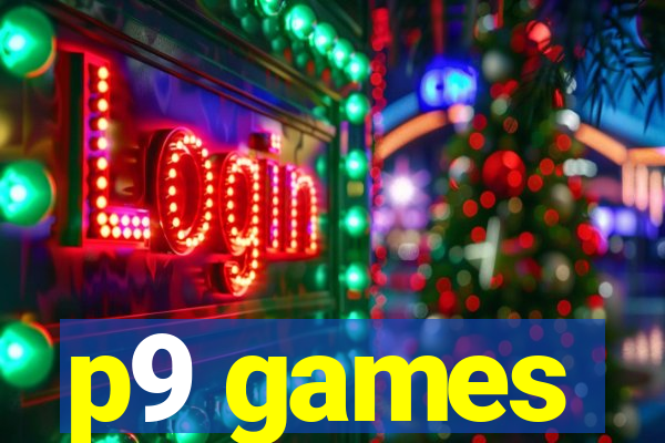 p9 games